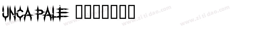 Unca Pale 1字体转换